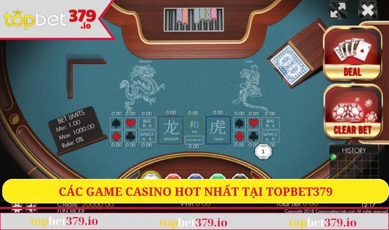 Casino TOPBET379 2 Các game casino hot nhất tại TOPBET379