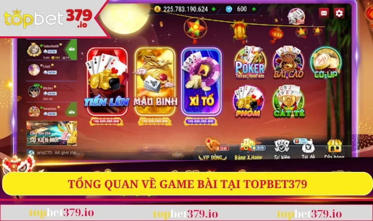 Game Bài TOPBET379 1 Tổng quan về game bài tại TOPBET379